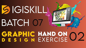 Digiskills Graphic Design Hands-on Exercise 02 Solution | Graphic Designing Exercise Batch 07