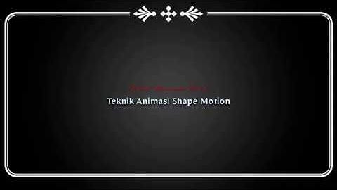 Tutorial Membuat Animasi Berubah Bentuk (Shape Motion) dengan Macromedia Flash 8 || Belajar Animasi