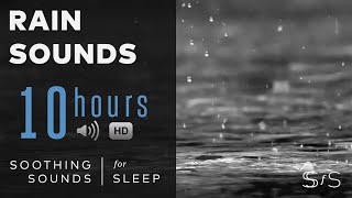 10 Hours of Soothing Rain Sound by Soothing Sounds for Sleep 168 views 3 years ago 10 hours, 10 minutes