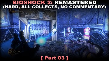 Bioshock 2: Remastered walkthrough part 3 (Hard, All collectibles, No commentary ✔) PC 60FPS