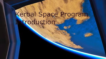 Kerbal Space Program Introduction