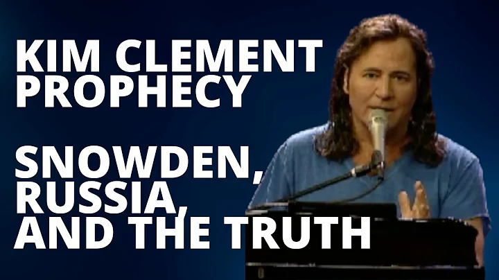Kim Clement: Snowden, Russia and the TRUTH About T...