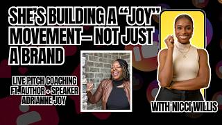 She’s Building a Joy Movement—Not Just a Brand- Pitch Perfect Coaching ft. Adrianne Joy