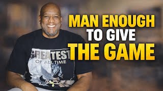 Man Enough to GIVE the GAME. screenshot 2