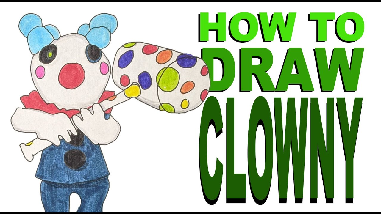 COMO DESENHAR O CLOWNY DO PIGGY ROBLOX