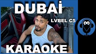 Lvbel C5 - Dubai / (Karaoke) / Cover