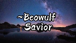 Beowulf - savior ( lirik dan terjemahan )