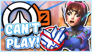 You Might Not Be Able To Play Overwatch 2