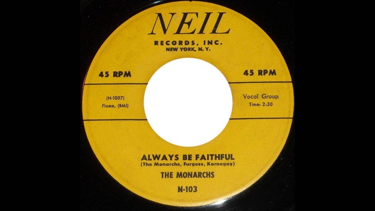 The Monarchs - Always Be Faithful 1956