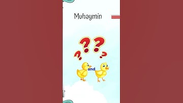 99 Names of Allah - 7 - Al Muhaymin