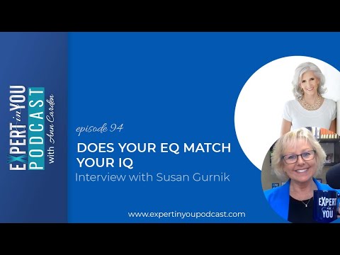 EP 94 Does Your EQ Match Your IQ with Susan Gurnik
