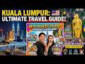 Kuala Lumpur Travel Guide 2026 🇲🇾 | 17 Best Places to Visit + Hidden Gems