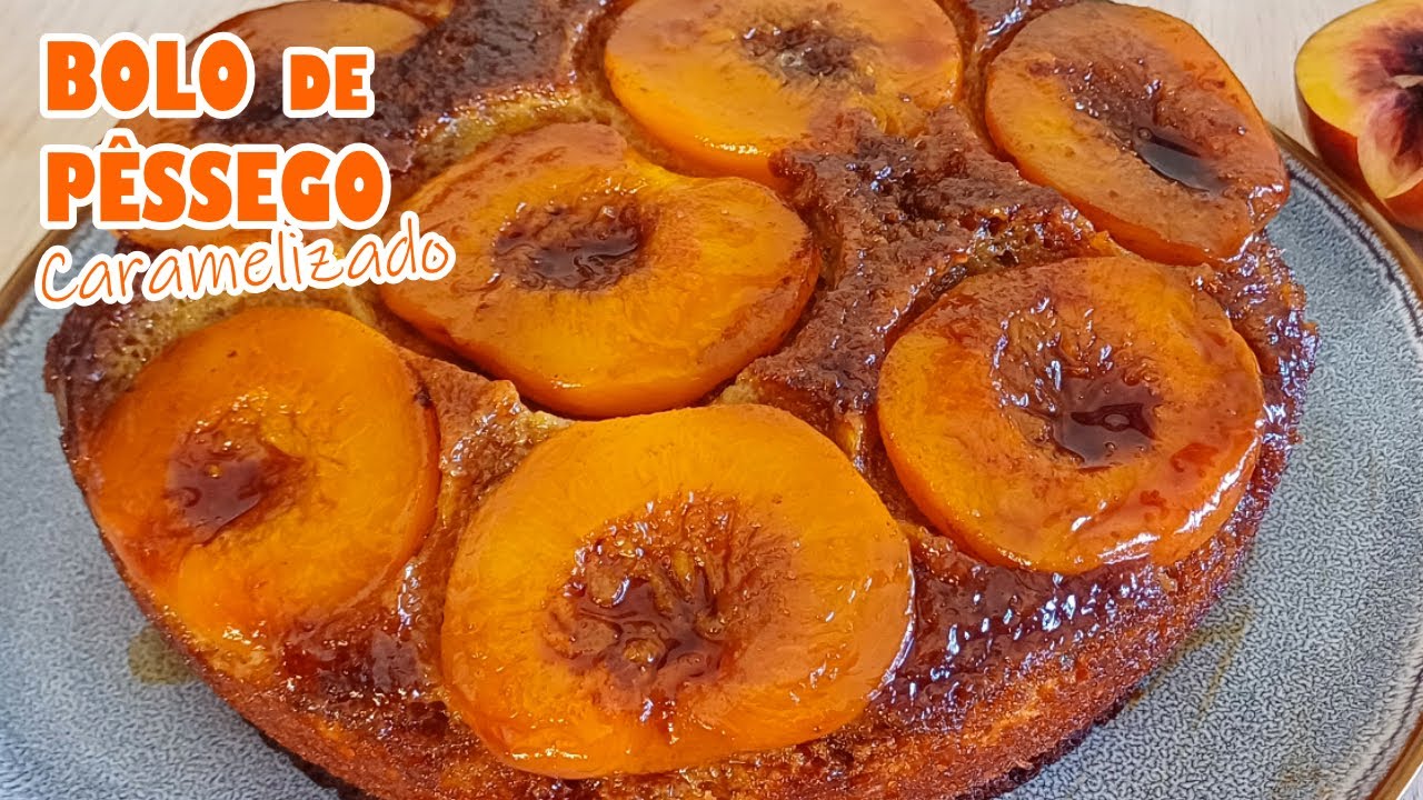 BOLO de PÊSSEGO CARAMELIZADO‼️Receita FÁCIL e DELICIOSA 