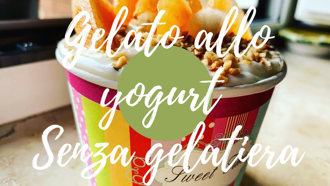 Gelato allo Yogurt e Frutta Fatto in Casa Senza Gelatiera