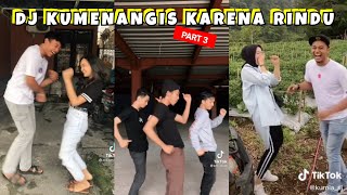 TikTok Ku Menangis Menangis Ku Karena Rindu Part 3