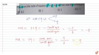 If P Q Are The Roots Of Equation X 2 Px Q 0 Then Value Of P Must Be Equal To Youtube If P Q Are The Roots Of Equation X 2 Px Q 0 Then Value Of P Must Be Equal To Youtube