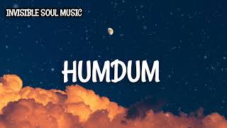 Humdum Full Song| Divya Khosla | Harshvardhan Rane | Vishal Mishra @invisiblesoulmusic #humdum