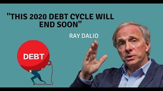 This 2020 Debt Cycle Will End Soon | Ray Dalio Interview