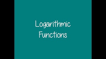 2.6 - Logarithmic Functions