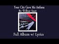 Wilbur Soot - 'Your City Gave Me Asthma' (Full Album with Lyrics)