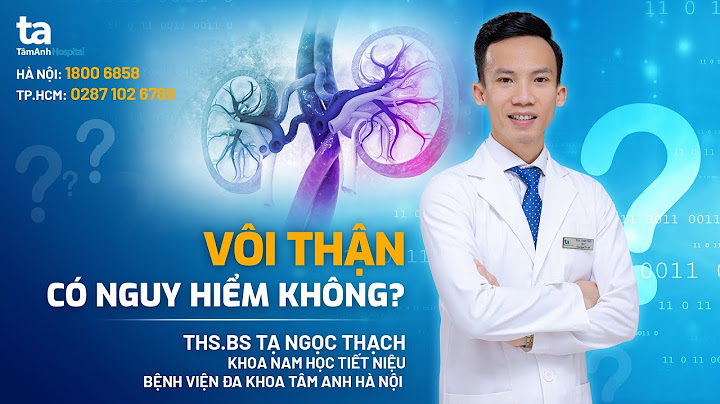 Bệnh vôi hóa thận là gì