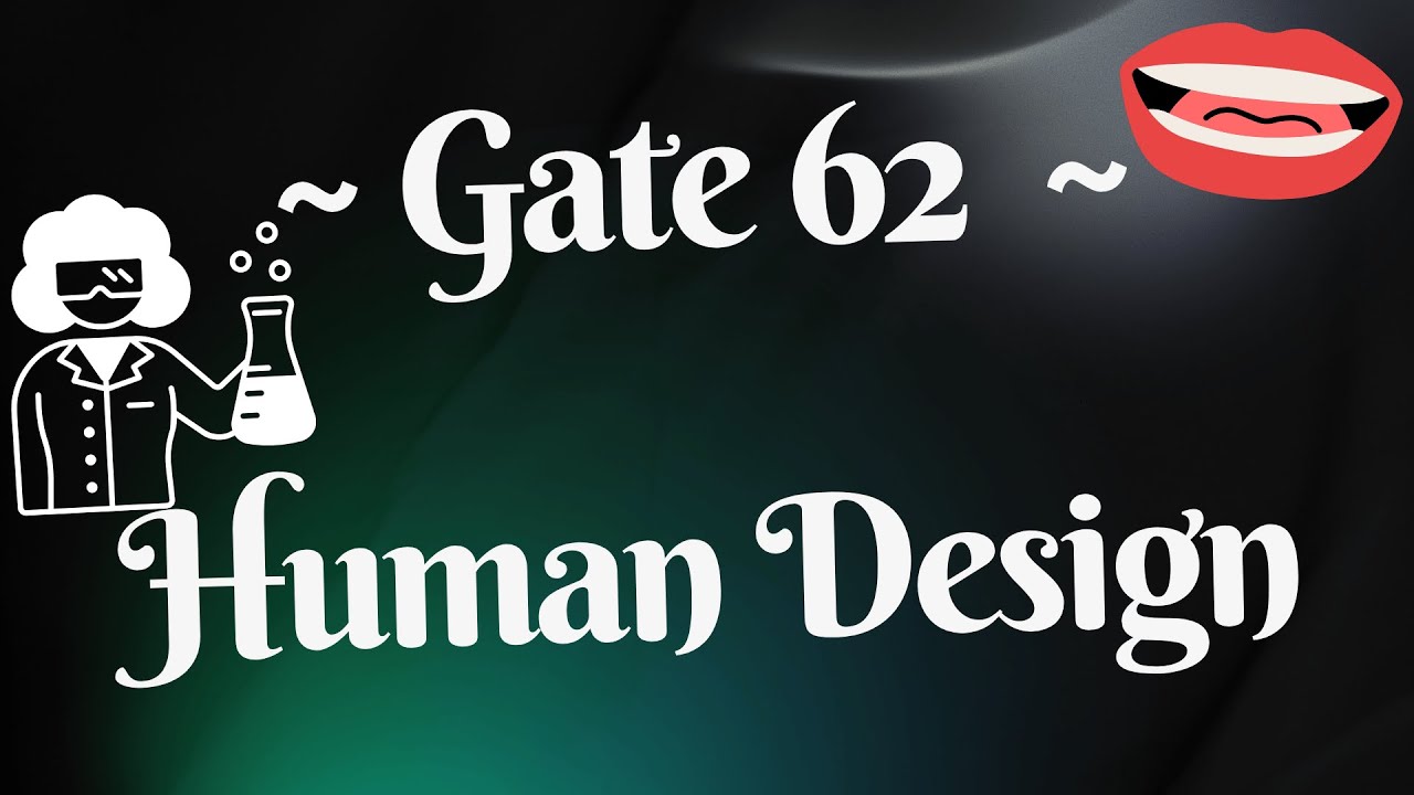 ~ Gate 62 ~ Throat ~ Human Design ~