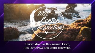 #1 Ash Wed - 2022 Lenten Reflection Series