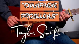 Champagne Problems Guitar Lesson Tutorial Taylor Swift How To Play