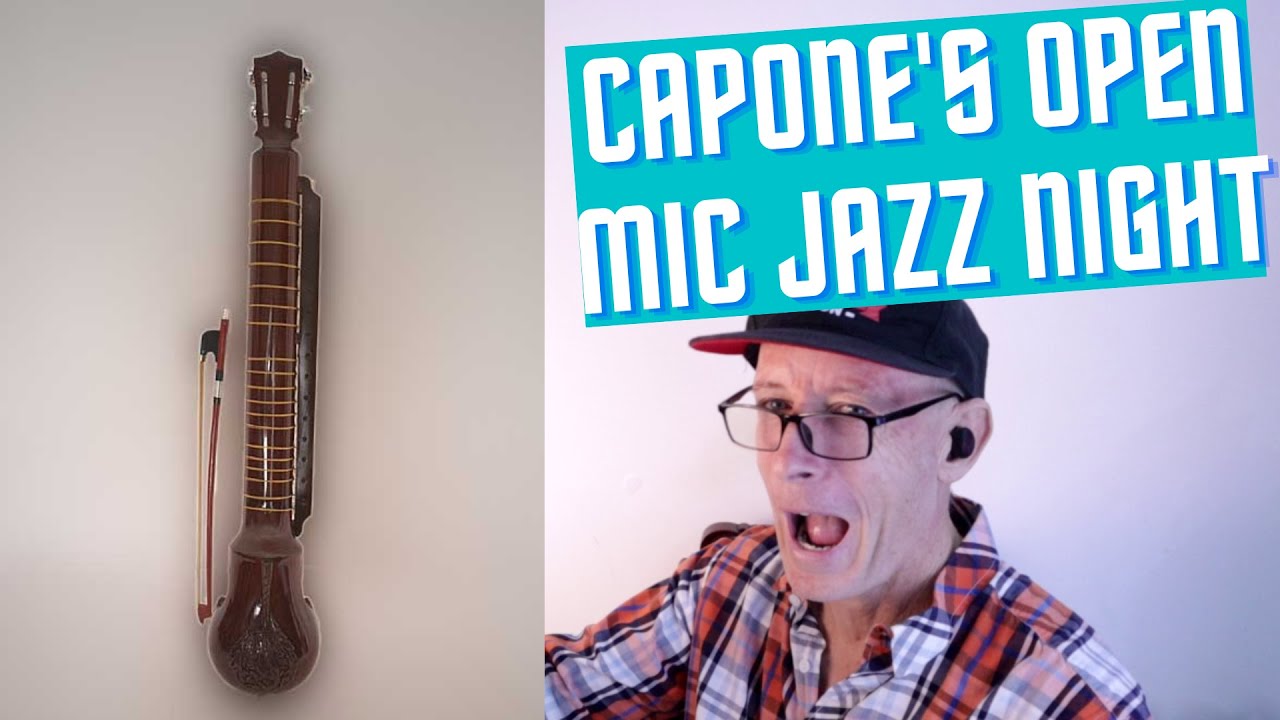 Capone's 15/08/22 Jazz Open Night with Keith on electric tamboura