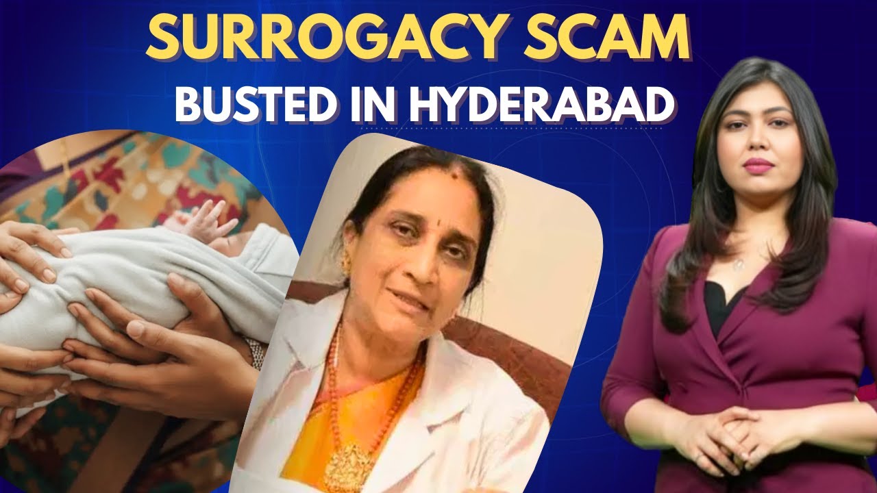 India’s Biggest Surrogacy Scam Busted in Hyderabad | Fake DNA Reports & Baby Selling Racket Exposed