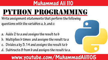 Write assignment statements that perform the following questions with the variables a, b, and c