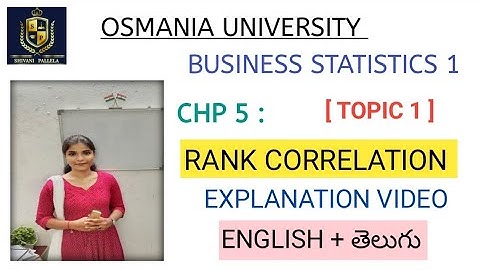 || BUSINESS STATISTICS 1 || CHP 5 || RANK CORRELATION || TELUGU+ENGLISH || @shivanipallela