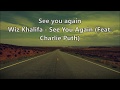 Wiz Khalifa - See You Again Ft.Charlie Puth (Lyrics) [Fast & Furious 7 Soundtrac