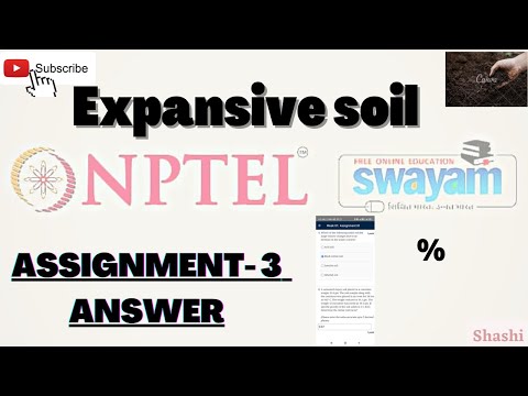 Expansive soil II swayam NPTEL II Assignment - 3 Answer II most accurate answer #expansive_soil