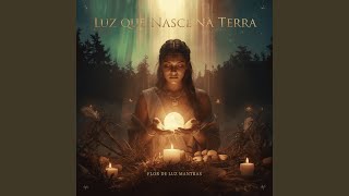Download lagu Luz que Nasce na Terra