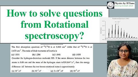 Important questions from Rotational Spectroscopy #Important for CSIR-NET GATE JEST TIFR like exams