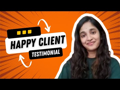 Happy Client Testimonial (Bhoomika)