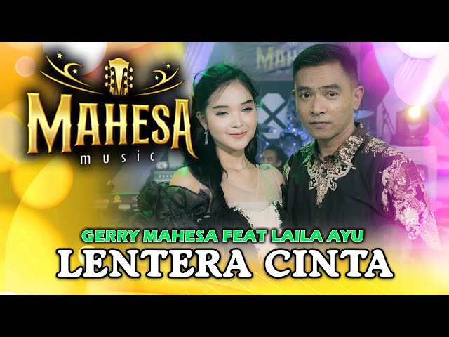 Lentera Cinta - Gerry Mahesa Ft. Laila Ayu - Mahesa Music duet Baper (Official live Music) class=