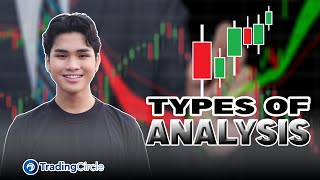 Three Types of Analysis That You Should Know | Trading Circle by Alex Balingit