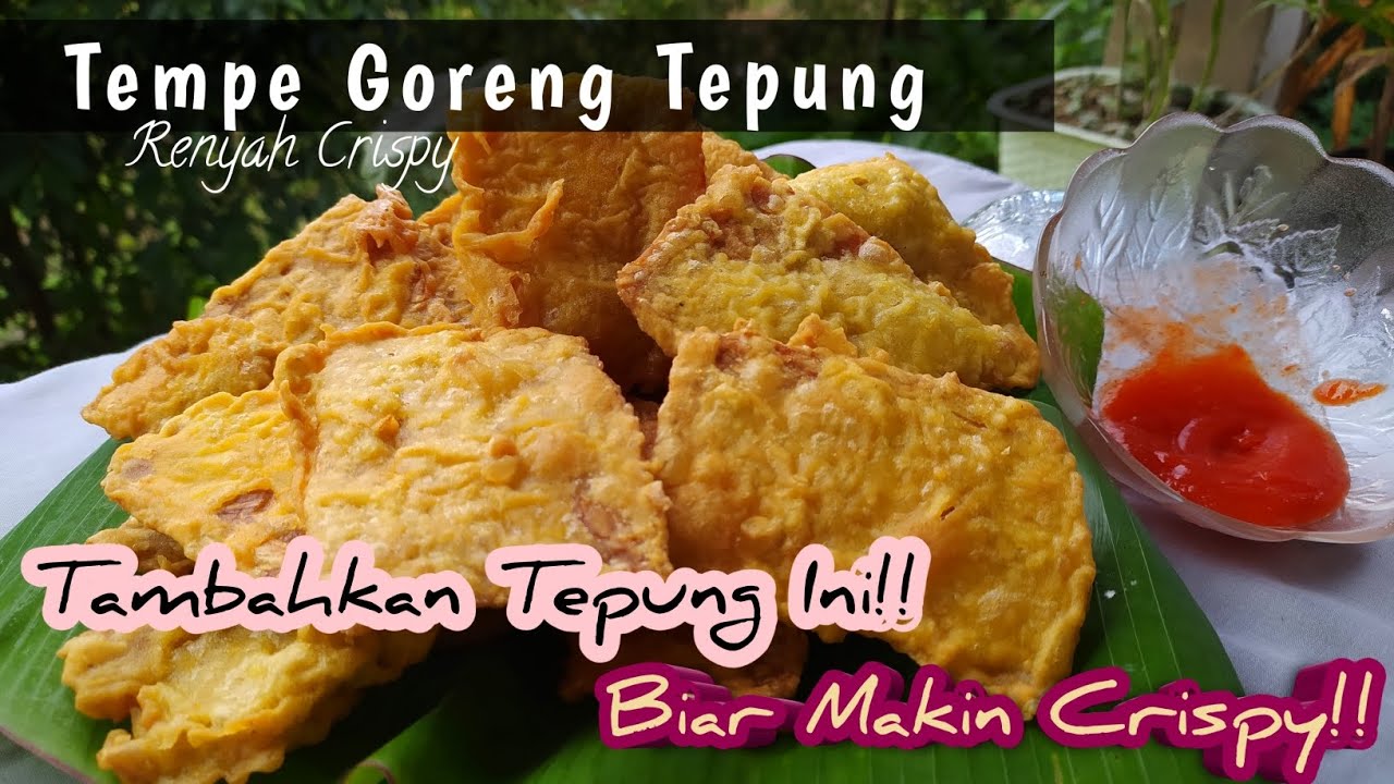Ide Usaha!! Cara Membuat Tempe Goreng Tepung Yang Enak Dan Renyah Resep Goreng Tempe Tahan