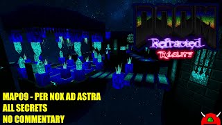 Doom 2: Refracted Reality - MAP09 Per Nox Ad Astra - All Secrets No Commentary