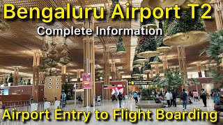 Bangalore Airport Terminal 2 Entry Gate to Flight Boarding Complete Information screenshot 5