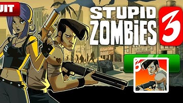 STUPID ZOMBIES 3 : Gameplay Part - 1 ( Android, ios)