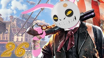Proxy Plays Bioshock Infinite Part 26