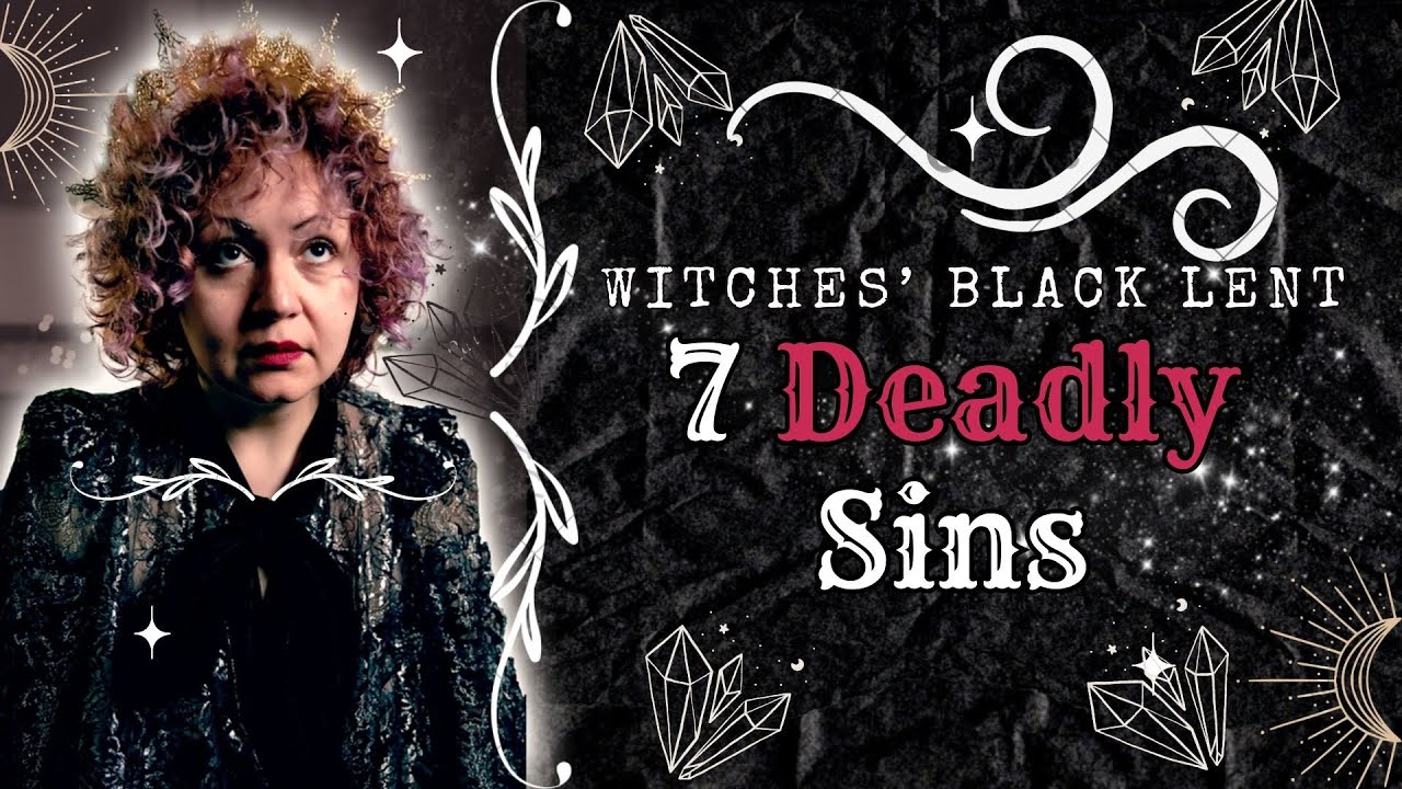 7 DEADLY Feminist SINS dissected 🖤 Witches Black Lent