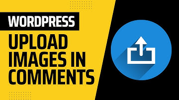 How to Allow Users to Upload Images in WordPress Comments 2022 | WordPress Tutorial 2022