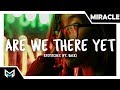 32Stitches - Are We There Yet (Ft. BAER)