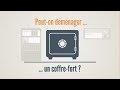 Peuton dmnager un coffrefort 