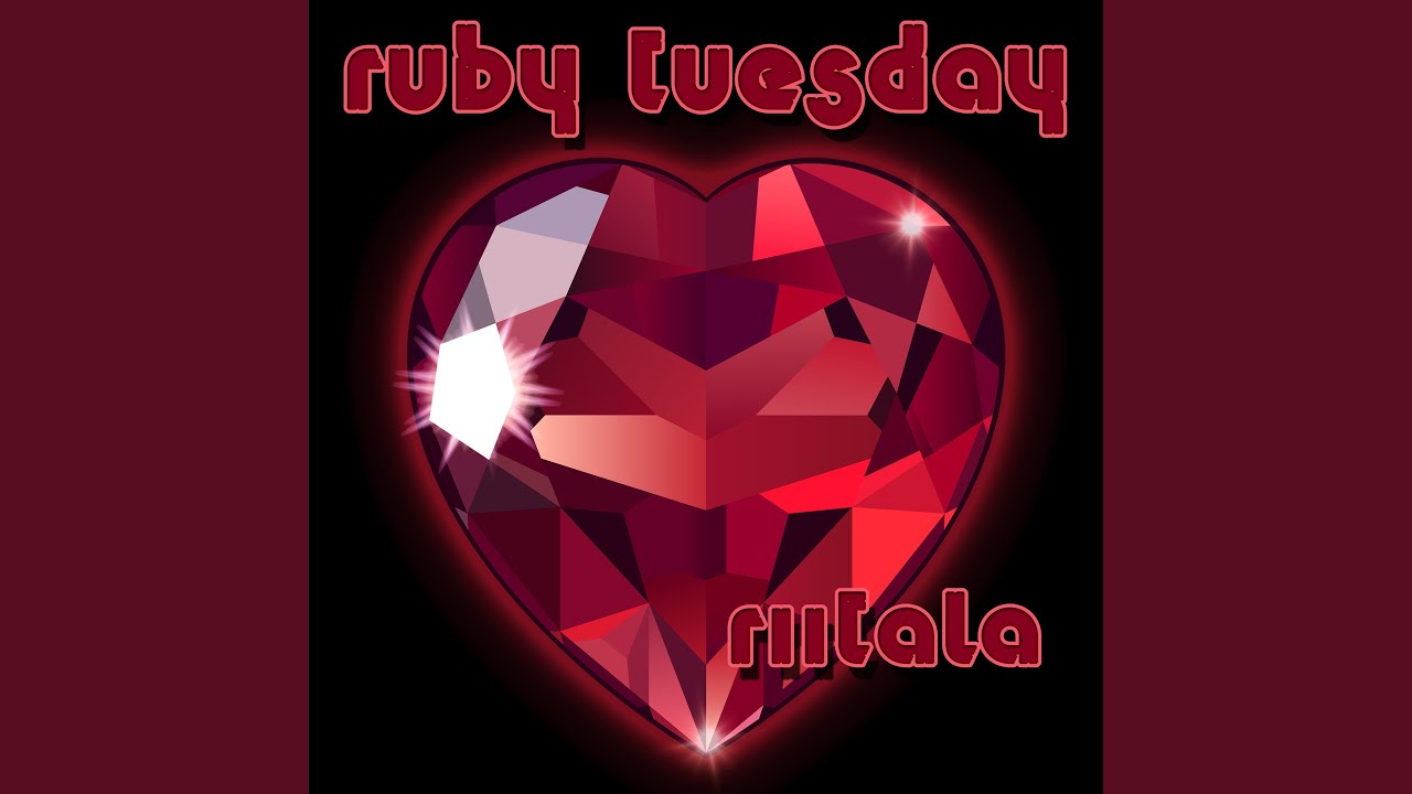 Riitala, Ruby, Tuesday.