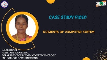 Case study-Elements of Computer system organization I Operating systems | SNS INSTITUTIONS